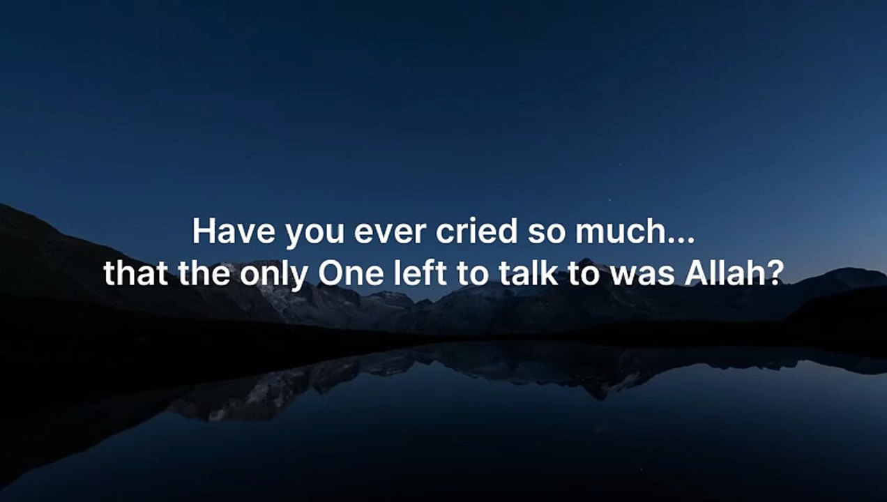 Have You Ever Cried So Much... That the Only One Left to Talk to Was Allah? 🤲💔 | Islamic Reminder