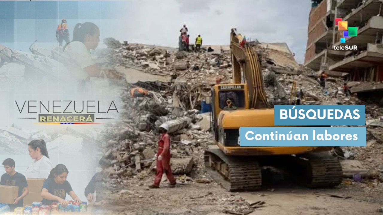 Brigadas nacionales e internacionales continúan con la búsqueda y rescate