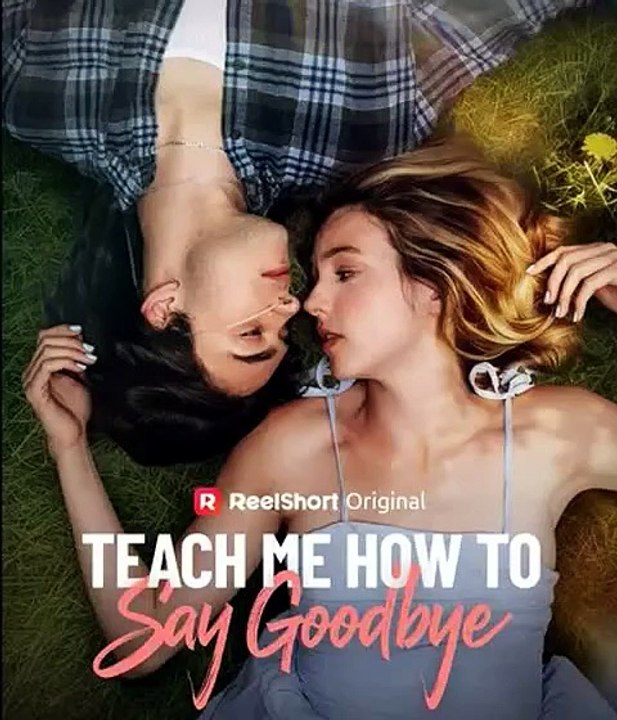 Teach Me How to Say Goodbye Full Episodes | Emotional Romance Series | ReelShort