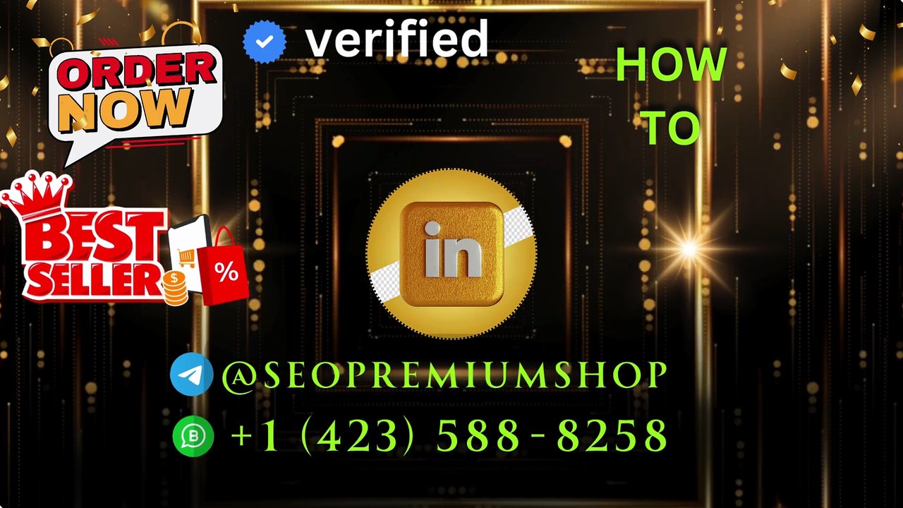 Top 7 Places to Buy Aged verified LinkedIn Accounts and ...