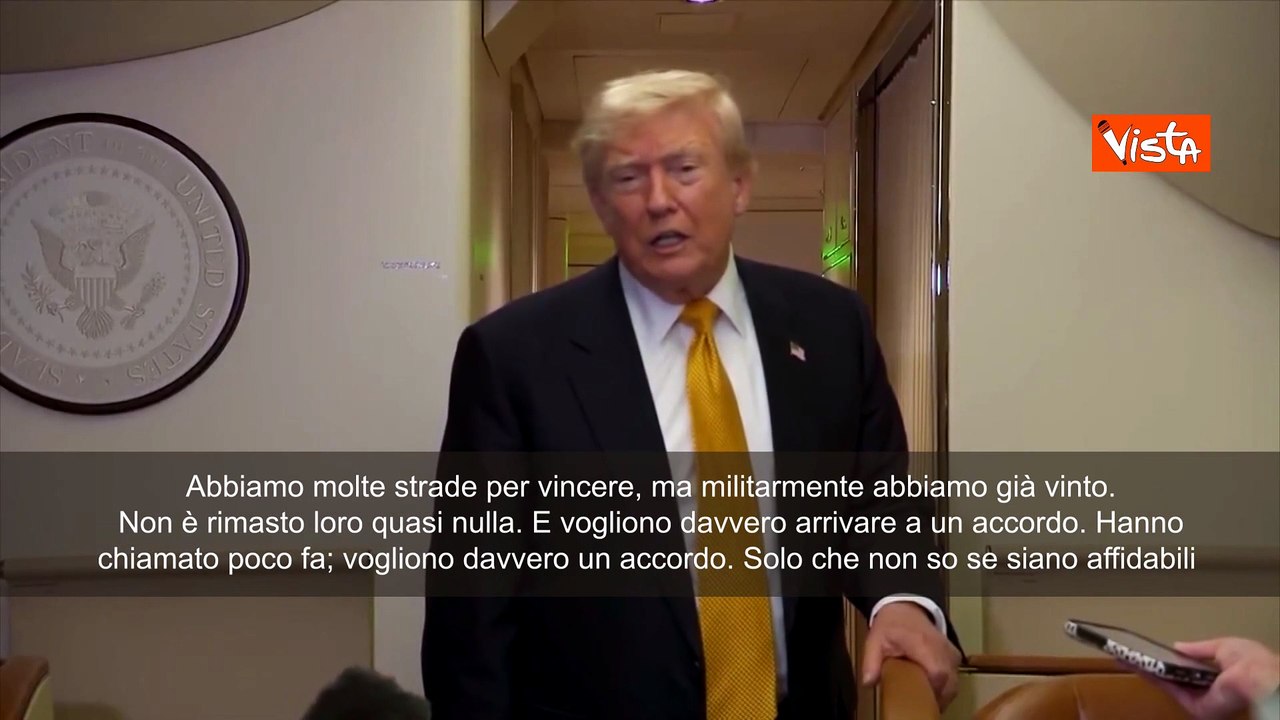 Trump: Mi hanno chiamato dall'Iran, vogliono fare un accordo disperatamente
