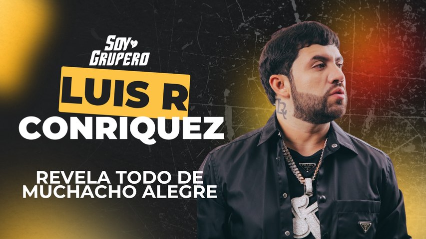 Luis R Conriquez habla de Muchacho Alegre, su gira por Europa y acepta nuestro reto