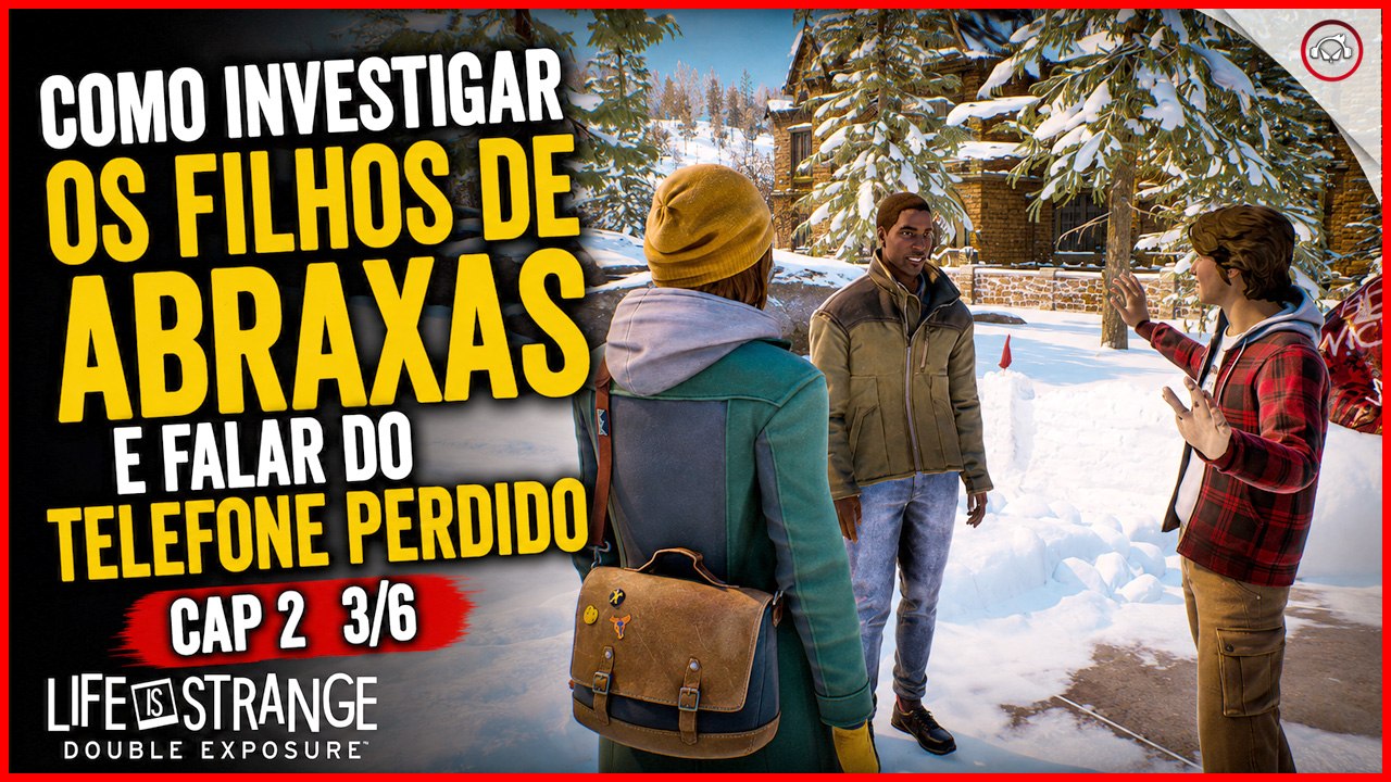Life is Strange Double Exposure, Como investigar os Filhos de Abraxas e telefone perdido, Cap 2 3/6