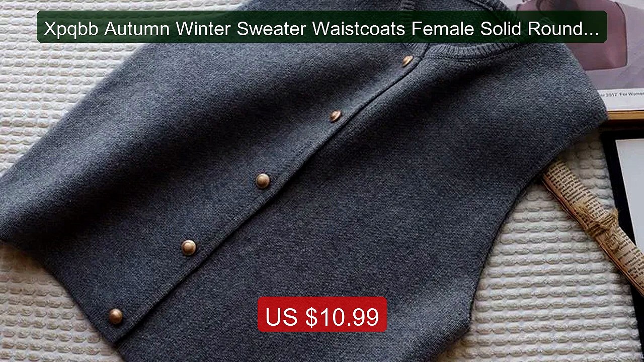Xpqbb Autumn Winter Sweater Waistcoats Female Solid Round Collar S... -- Best Deal 2026 | Shop Now!