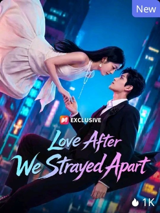 Love After We Strayed Apart Series EnglishSub DramaRush