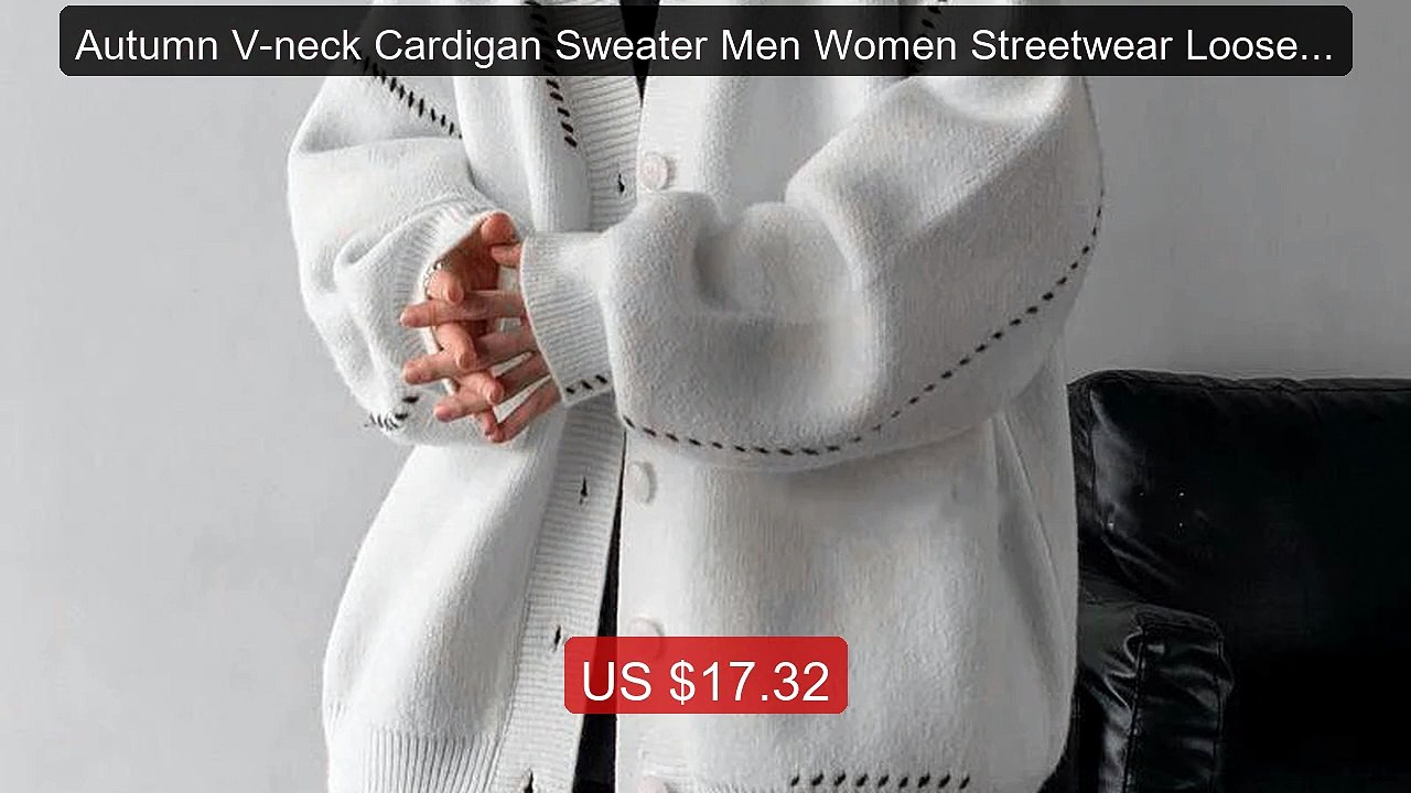 Autumn V-neck Cardigan Sweater Men Women Streetwear Loose Laz... -- Amazing Value 2026 | Must Have!