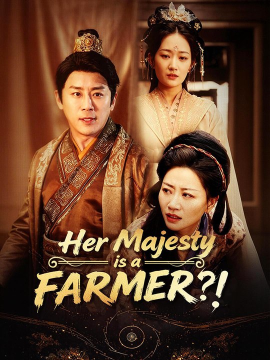 Her Majesty Is a FARMER?! | Chinese Historical Drama | English Sub | Drama Hub
