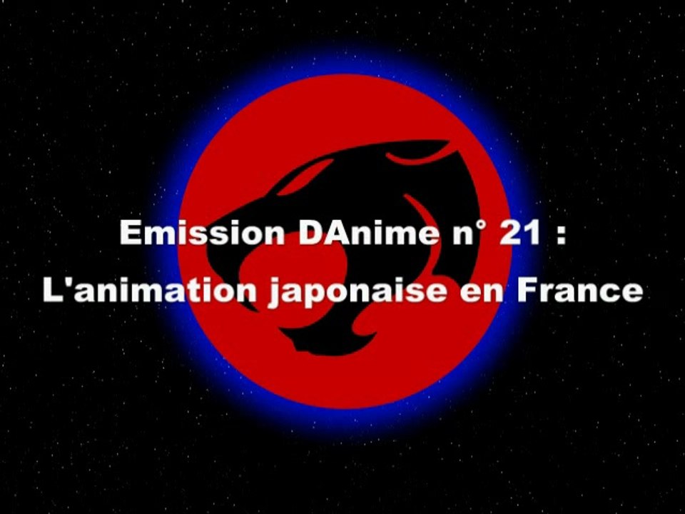 DAnime emission n° 21 l arrivée des series animées Japonaise (Partie 01)