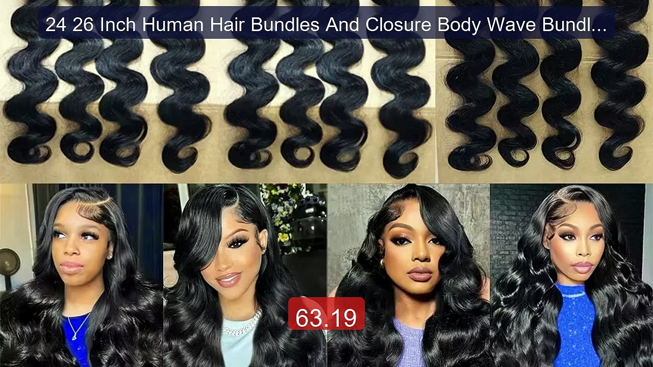 24 26 Inch Human Hair Bundles And Closure Body Wave Bundles W... -- Amazing Value 2026 | Must Have!