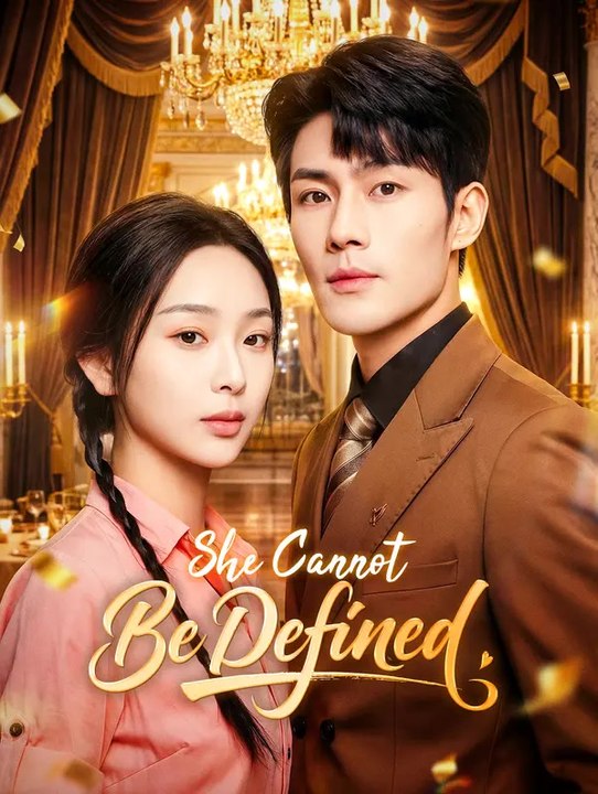 She Cannot Be Defined | Serie Completa | Short Drama Español