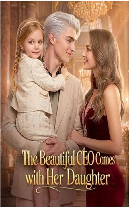 The Beautiful CEO Comes Calling with Her Daughter - Full Movie 2026
