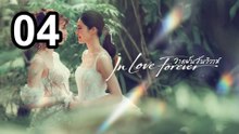 In Love Forever (2026) - Episode 4 English Sub | Asian Series EN SUB