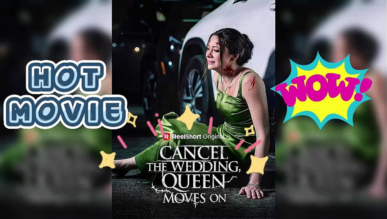 Cancel the Wedding, Queen Moves On – FREE MOVIE