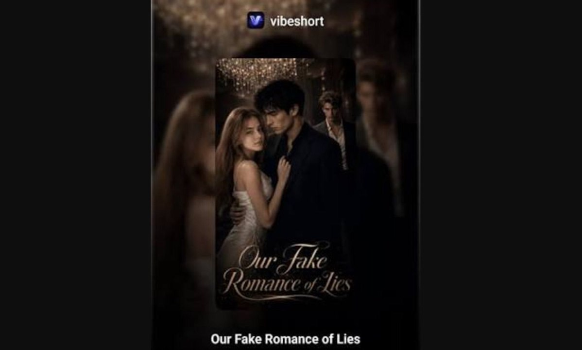 Our fake romance of lies 2026 --New Movie ✅