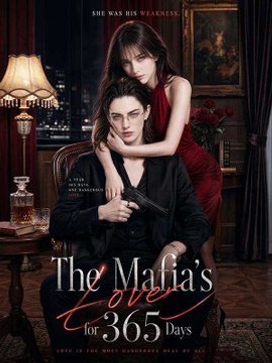 The Mafia's Lover for 365 Days - FULL