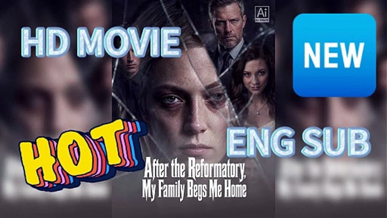 🔥After the Reformatory, My Family Begs Me Home: Vengeful Escapee [Full Movie]