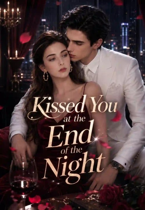 Kissed You at the End of the Night Full HD (Reel Drama)
