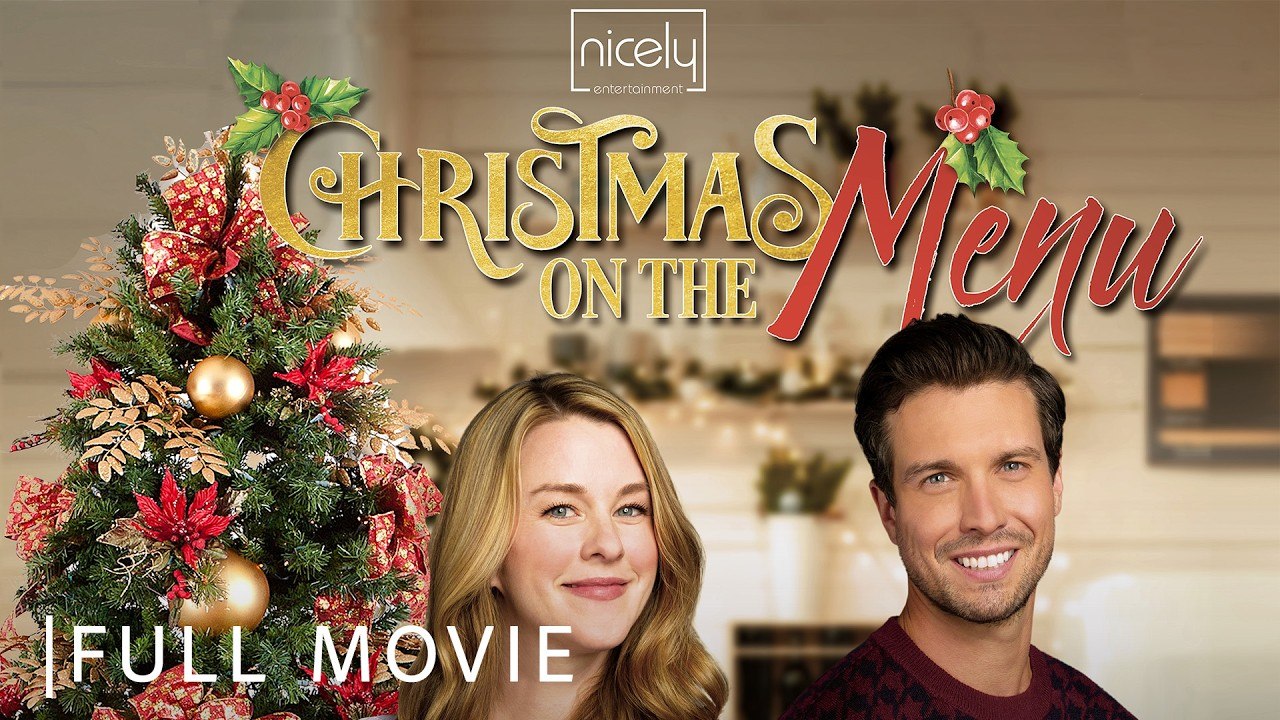 Christmas On The Menu - Full Christmas Romance Movie - A Holiday Love Story