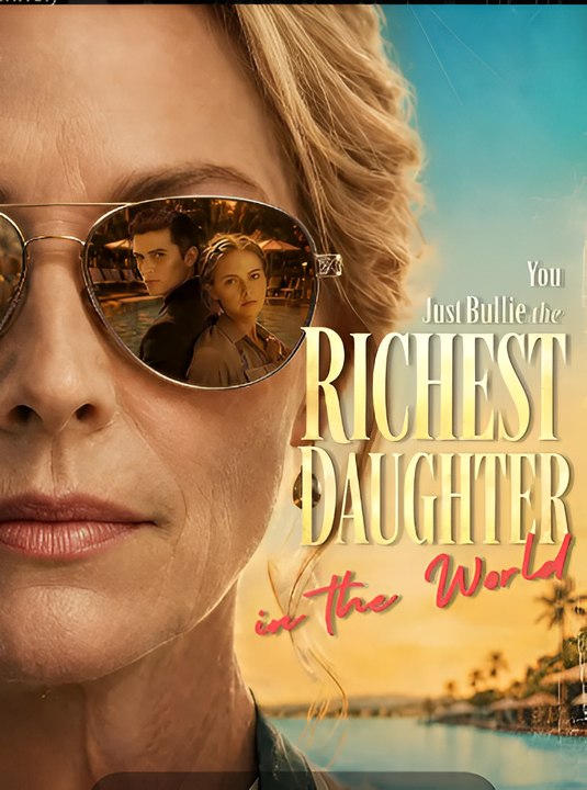You Just Bullied the Richest Daughter in the World