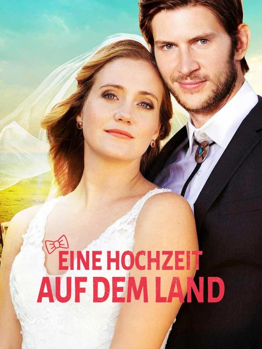 Eine Hochzeit auf dem Land Ganze Folge