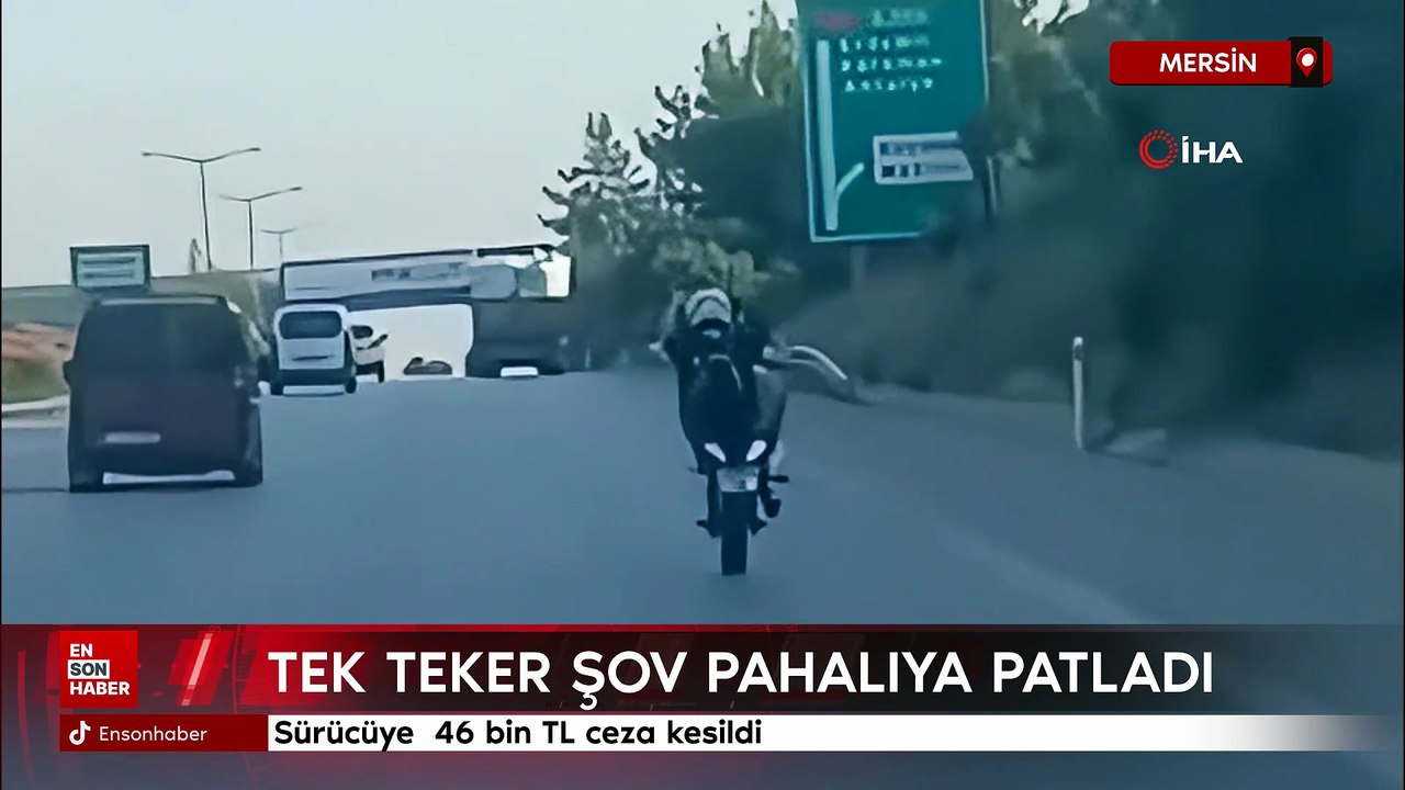 Mersin'de tek teker şov pahalıya patladı: 46 bi...