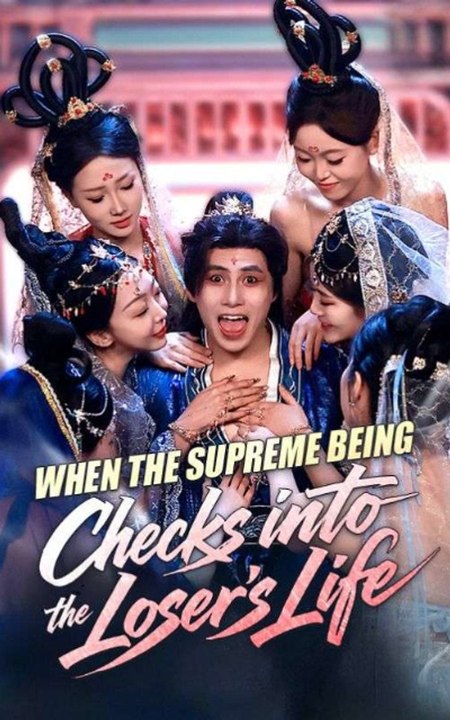 When the Supreme Being Checks into the Loser's Life Full Engsub