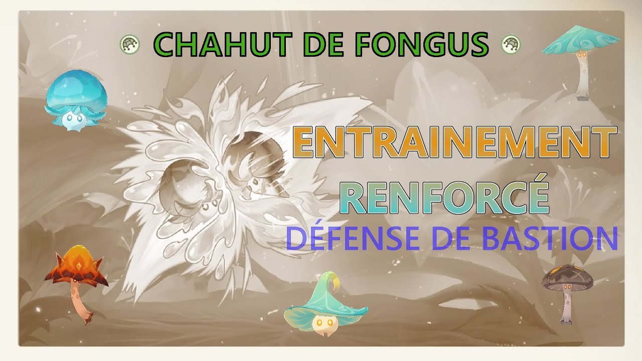 Chahut de Fongus - Entrainement Renforcée : Défense de Bastion | Genshin Impact FR