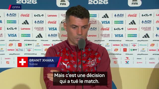 Suisse - Xhaka : “Le carton rouge a tué le match”