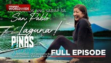 Bumubuhos na biyaya mula sa lawa ng Laguna! (Full Episode) | Pinas Sarap