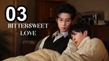 Bittersweet Love (2026) - Episode 3 English Sub | Asian Drama TV