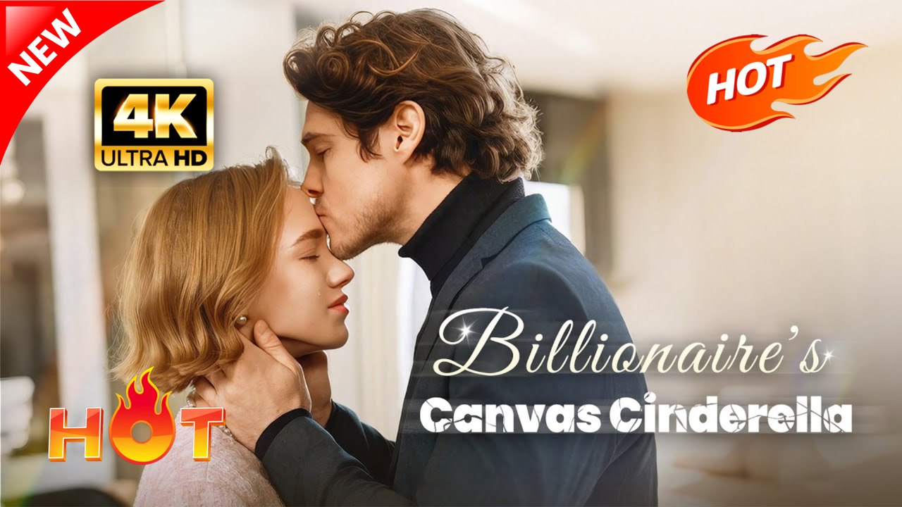 Billionaire's Canvas Cinderella (Full Movie) | Hot Romance Dramatic 2026