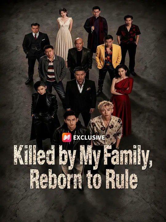 Killed by My Family Reborn to Rule- Full Drama Movie English Sub