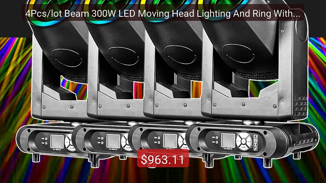 4Pcs/lot Beam 300W LED Moving Head Lighting And Ring With R... -- Top Pick 2026 | Unbeatable Price!