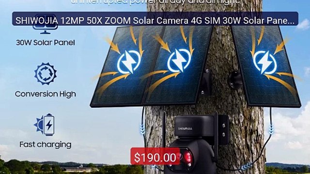 SHIWOJIA 12MP 50X ZOOM Solar Camera 4G SIM 30W Solar Panel 28... Amazing Value 2026 | Must Have!