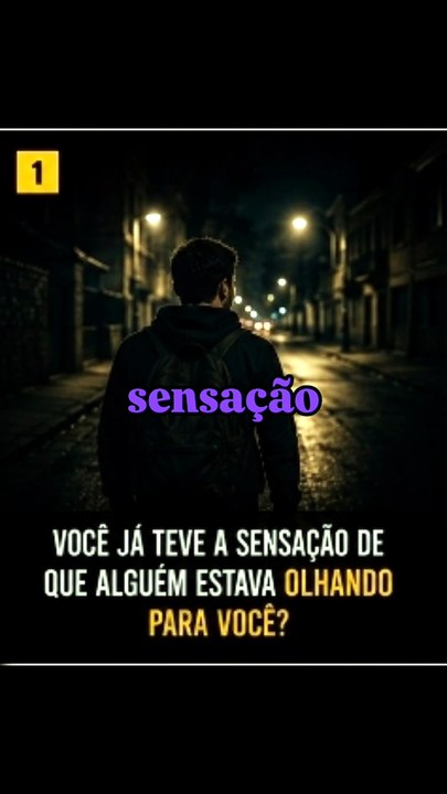 POR QUE SENTIMOS QUE ESTÃO NOS OBSERVANDO?