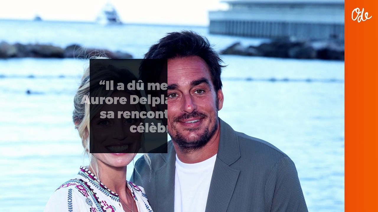 “Il a dû me courtiser” : Aurore Delplace revient sur sa rencontre avec son célèbre mari
