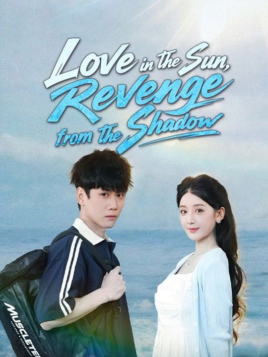 Watch Love in the Sun Revenge from the Shadow Chinese Drama 🔥🔥🔥FULL MOVIES ENGLISH SUB 2026