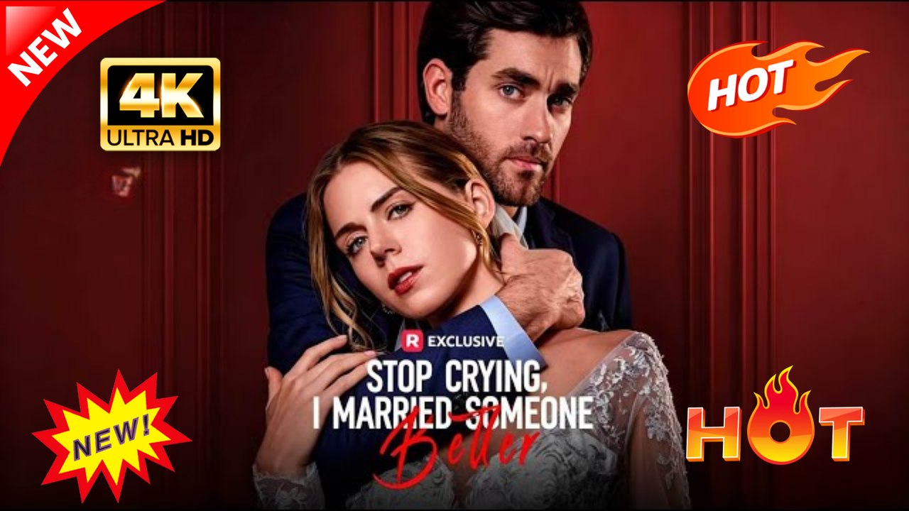 Stop Crying, I Married Someone Better | Hot Drama Full Eng Sub