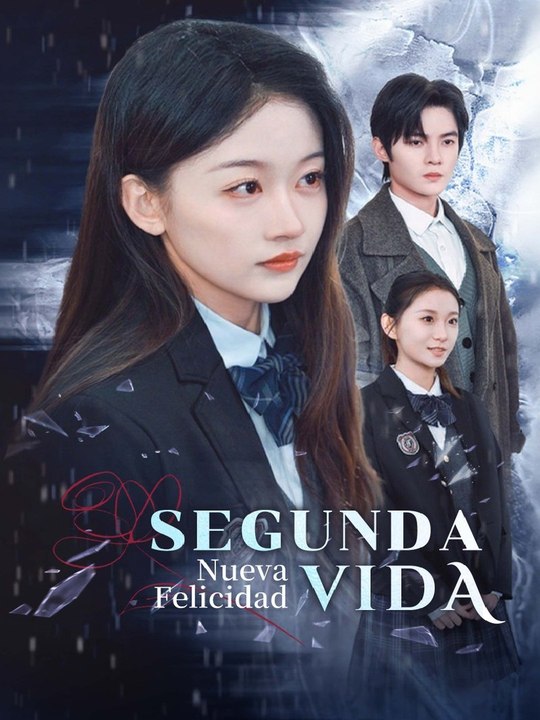 Segunda Vida, Nueva Felicidad 34eps Filme Completo HD