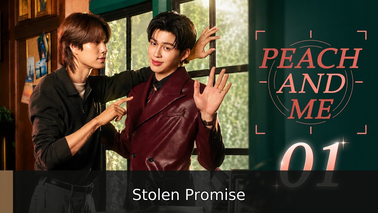 Peach and Me Episode 1 [ English Sub ] | Stolen Promise