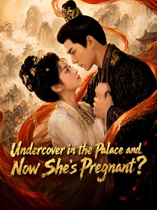 Undercover in the Palace and Now She’s Pregnant-Drama FULL MOVIES ENGLISH SUB