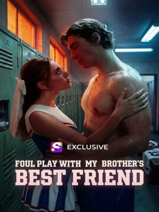 Foul Spiel mit meinem Bruder Beste Freund ENGSUB - Romanze Drama - FULL MOVES DEUTSCH SUB | Ganzer Film Deutsch