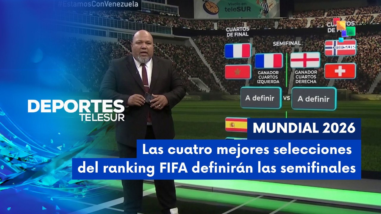 DEPORTES TELESUR | Semifinales del Mundial 2026: El Top 4 del Ranking FIFA 12-07-26