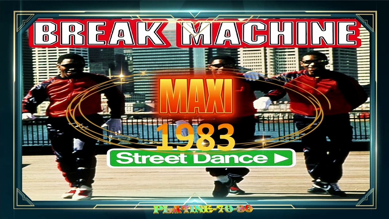 Break Machine - Street Dance (maxi)