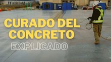 ¿Por qué es importante el curado del concreto? Proceso de curado del concreto