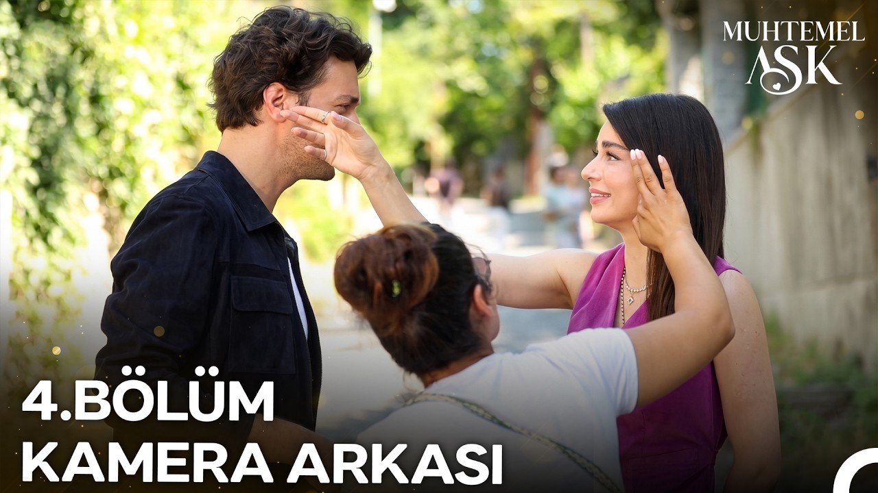 Muhtemel Aşk 4. Bölümden Eğlenceli Kamera Arkası 📸