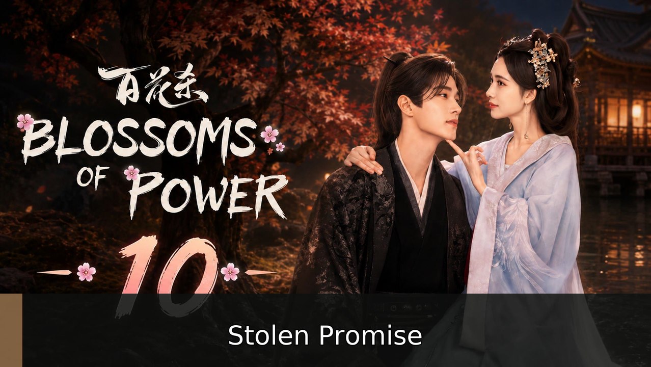Ep.10 Blossoms of Power English Sub | Stolen Promise