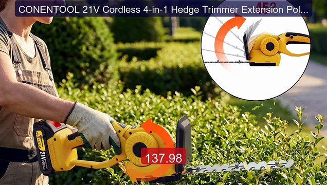 CONENTOOL 21V Cordless 4-in-1 Hedge Trimmer Extension Pole Lightwei... Top Rated 2026 | Buy Now!