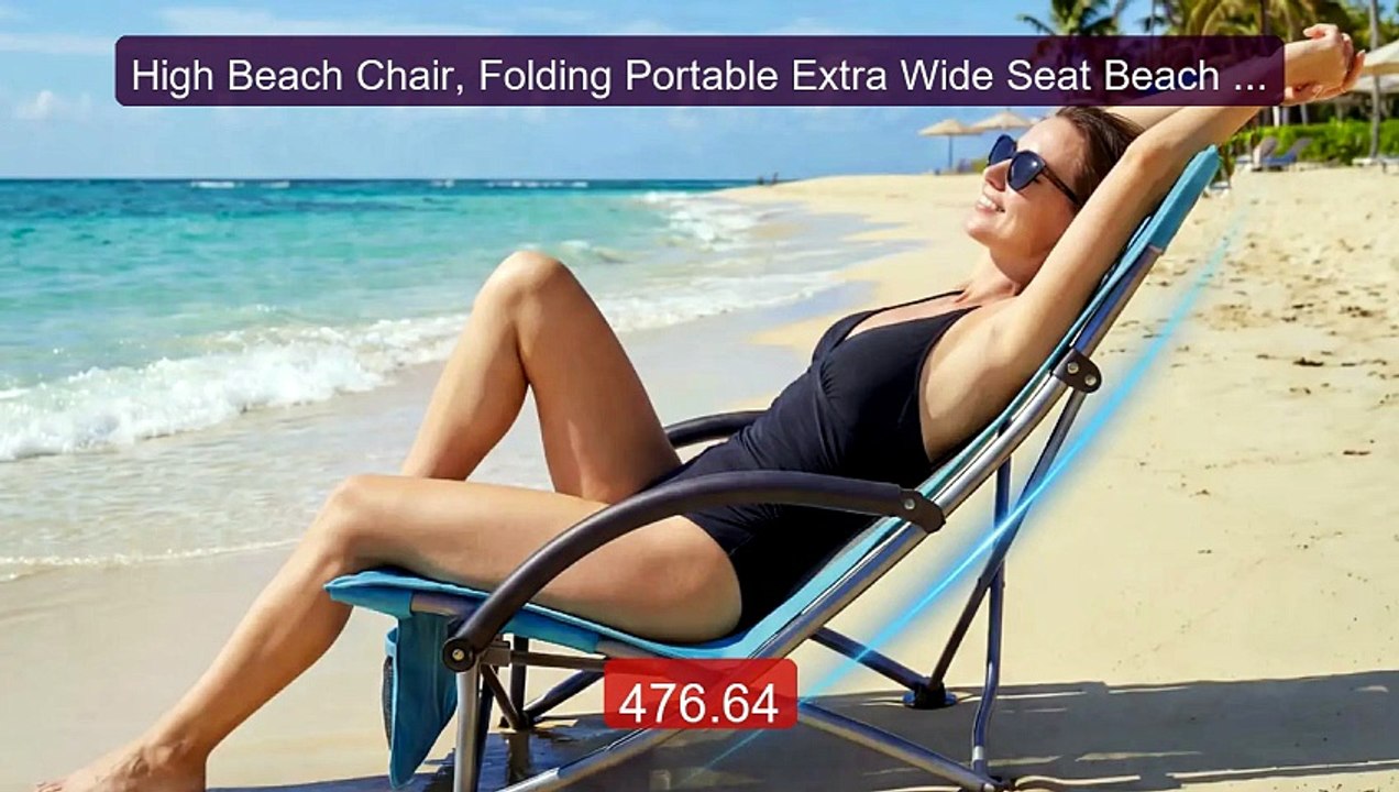 High Beach Chair, Folding Portable Extra Wide S...