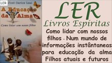 EDUCAÇÃO DA ALMA #livroespirita #transicaoplanetaria